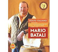 Molto Italiano: 327 Simple Italian Recipes to Cook at Home