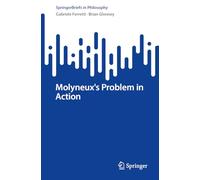 Molyneux's Problem in Action (SpringerBriefs in Philosophy)