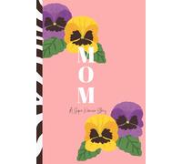 Mom: A Super Woman Story: Guided Journal Notebook with Affirmation Prompts, 120 ruled pages