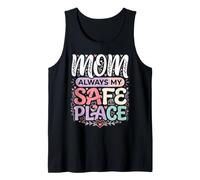 Mom Always My Safe Place Apreciación de la Madre Camiseta sin Mangas