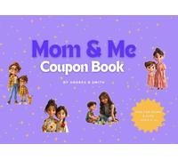 Mom and Me Coupon Book: Because It's Time Together That Matters Most! (Moments That Matter)