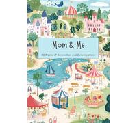 Mom and Me Journal: 52 Weeks of Bonding Questions: Strengthen your connection with fun, engaging prompts designed to foster meaningful conversations between moms and young children.