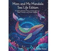 Mom and Me Mandala Coloring Book: Sea Life Edition