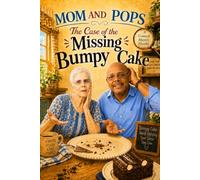Mom and Pops The Case of the Missing Bumpy Cake
