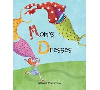 Mom's Dresses | Mónica Carretero