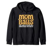 Mom Balls When Someone Messes with Your Kid |- Sudadera con Capucha