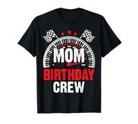 Mom Birthday Crew Racing Fun Celebraciones de conductores de Camiseta
