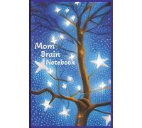 Mom Brain Notebook: Write things down before you forget them! | A notebook with 100 wide ruled pages, so you don't have to have a good memory