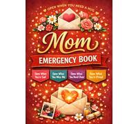 Mom Emergency Book: Open When Letters & Prompts for Every Mood - Perfect Gift from Child to Mom for Mother's Day: A Heartfelt Interactive Journal for ... Prompts, Journaling, Doodles & Love Letters
