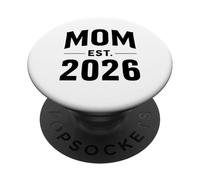 Mom EST 2026 Nueva Madre Padre Recién Nacido Hijo Paternidad PopSockets PopGrip Adhesivo