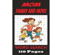 MOM Family And More Word Search: Mother | Grandma | Word Searches With Easy To Read Print about Mom's, Family, and More | 6.9 Inches, 110 Pages | 50+ ... Gift for Vacations, Holidays, and Free Times