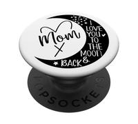Mom I Love You to Moon & Back Mother I Love My Awesome Moms PopSockets PopGrip Adhesivo