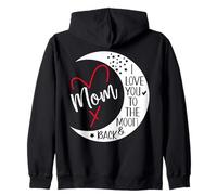 Mom I Love You to The Moon & Back I Love My Mum Mother's Day Sudadera con Capucha