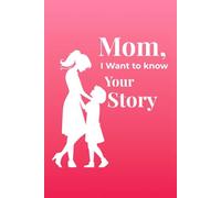 Mom, i want to know your story