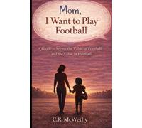 Mom, I Want to Play Football