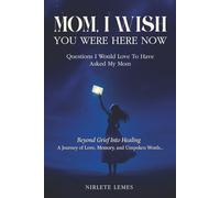 Mom, I Wish You Were Here Now: Questions I Would Love To Have Asked My Mom