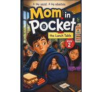 Mom in Pocket: The Lunch Table