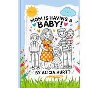 Mom is Having a Baby!