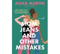Mom Jeans And Other Mistakes (ebook)