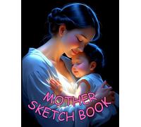 Mom Love Sketchbook: Mom Love Sketchbook Cover, 112 Pages, 8.5 x 11 Page Size, 110 Blank Pages, Sketch and Drawing, Happy Mother's Day Mother Gift.