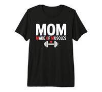 Mom Made of Muscles Strong Emotional Phrase Mama Camiseta Premium