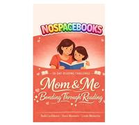 Mom & Me: 30-Day Reading Challenge: A Guided Daily Reading Workbook for Kids Ages 5-7 | NoSpaceBooks Continuous Text Format to Build Confidence, ... Reading (30-Day Reading Challenge for Kids)
