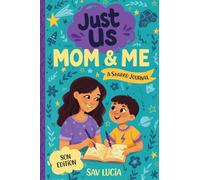 Mom & Me. A Guided Journal for Mothers and Sons to Share, Play and Connect (Just Us Journals)