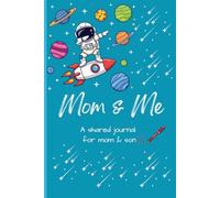 Mom & Me: A Shared Journal for Mom and Son