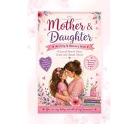 Mom & Me: Fun Activities and Memories Together: Mother-Daughter Bond Journal
