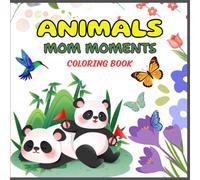 Mom Moments Coloring Book | Relaxing Scenes of Motherhood | Beautiful Everyday Life Illustrations for Mothers | Easy coloring book for Kids Age 4-8 | Size: 8.5 x 8.5 Inches with 50 Pages