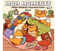 Mom Moments: Vol. 2 Coloring Book for Adults and Teens Featuring Adorable Animals and Cozy Family Scenes for Relaxation