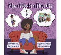 Mom Needs A Day Off