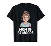 Mom of 67 Moods Funny Cartoon Expression Mom 67 Meme Camiseta