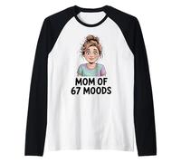 Mom of 67 Moods Funny Cartoon Expression Mom 67 Meme Camiseta Manga Raglan