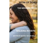 Mom of Sons: The Growing Years (The Mom of Sons Devotional Series)