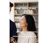 Mom of Sons: The Teen Years (Mom of Sons Devotional Series)