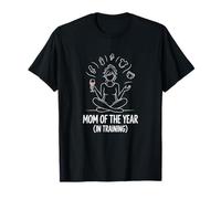 Mom of The Year In Training Funny Mom Life Camiseta