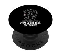Mom of The Year In Training Funny Mom Life PopSockets PopGrip Adhesivo