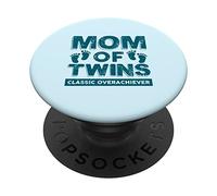 Mom Of Twins Classic Overachiever Funny Twin Mom Twin Mama PopSockets PopGrip Intercambiable