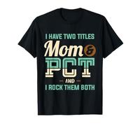 Mom & PCT Técnico de atención al Paciente Ropa de tecnología médica Camiseta