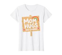Mom Quote Love Family Humor Mom Hugs No Charge Camiseta