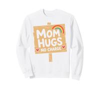 Mom Quote Love Family Humor Mom Hugs No Charge Sudadera