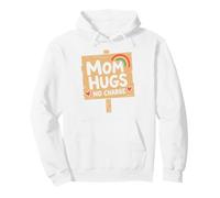 Mom Quote Love Family Humor Mom Hugs No Charge Sudadera con Capucha