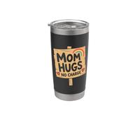 Mom Quote Love Family Humor Mom Hugs No Charge Vaso térmico de acero inoxidable de doble pared
