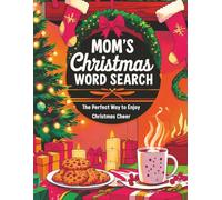 MOM"S Christmas Word Search: The Perfect Way To Enjoy Christmas Cheer I 55 Cozy Christmas Puzzles for Holiday Fun I
