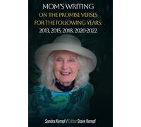 Mom’s Writing on the Promise Verses for the Following Years: 2013, 2015, 2018, 2020-2022