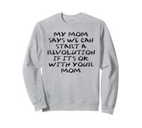 Mom Says We Can Start Revolution Pro Democracy Anti Fascism Sudadera