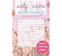 Mom Self-Care Word Search =: 55 Large-Print Puzzles | 6x9 inches: A Gentle Mental Health Break for New Moms, Postpartum Parents, Overwhelmed, ... (The Everyday Reset Activity Series)