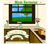Mom Sermons: Bread of Life: 1