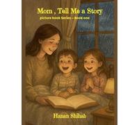 Mom Tell Me a Story - Book 1